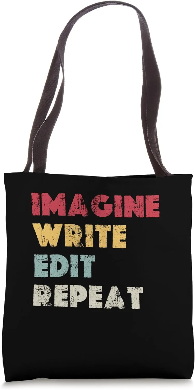 Funny Imagine Write Edit Repeat Wrighter Publishing Author Tote Bag